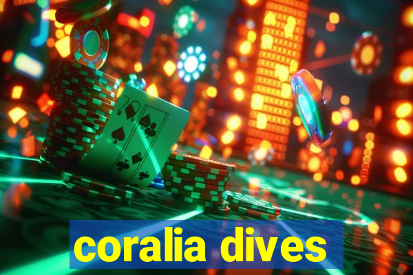 coralia dives